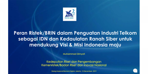 Peran Ristek/BRIN dalam Penguatan Industri Telkom sebagai IDN dan Kedaulatan Ranah Siber untuk Mendukung Visi & Misi Indonesia Maju